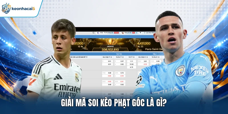 Soi Kèo Phạt Góc - Hướng Dẫn Cách Phân Tích Kèo Góc Hiệu Quả 1 Giải mã soi kèo phạt góc là gì?