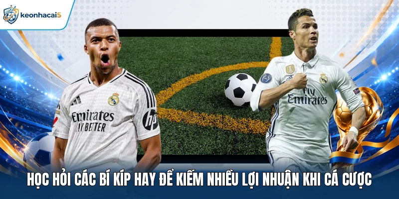 Kèo Cầu Thủ Ghi Bàn - Hướng Dẫn Phân Tích, Nhận Định Chuẩn 4 Học hỏi các bí kíp hay để kiếm nhiều lợi nhuận khi cá cược
