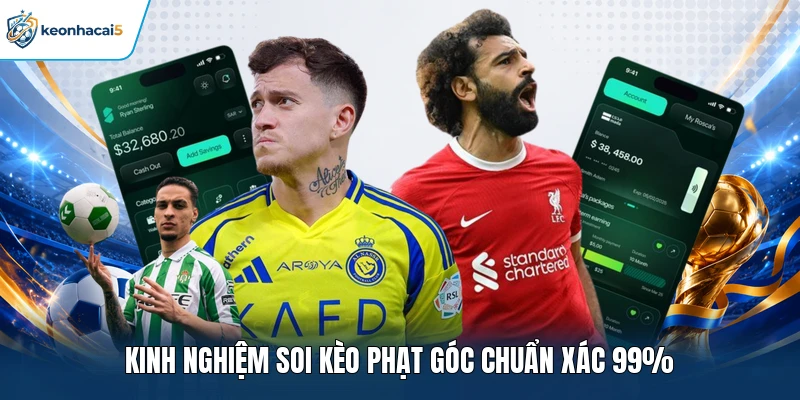 Soi Kèo Phạt Góc - Hướng Dẫn Cách Phân Tích Kèo Góc Hiệu Quả 4 Kinh nghiệm soi kèo phạt góc chuẩn xác 99%