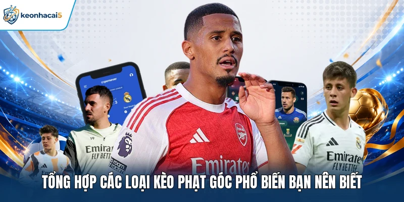 Soi Kèo Phạt Góc - Hướng Dẫn Cách Phân Tích Kèo Góc Hiệu Quả 2 Tổng hợp các loại kèo phạt góc phổ biến bạn nên biết