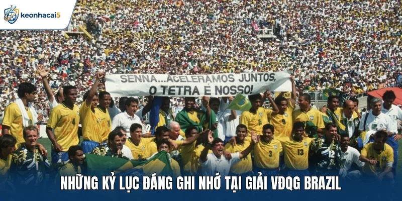 Những kỷ lục đáng ghi nhớ tại giải VĐQG Brazil