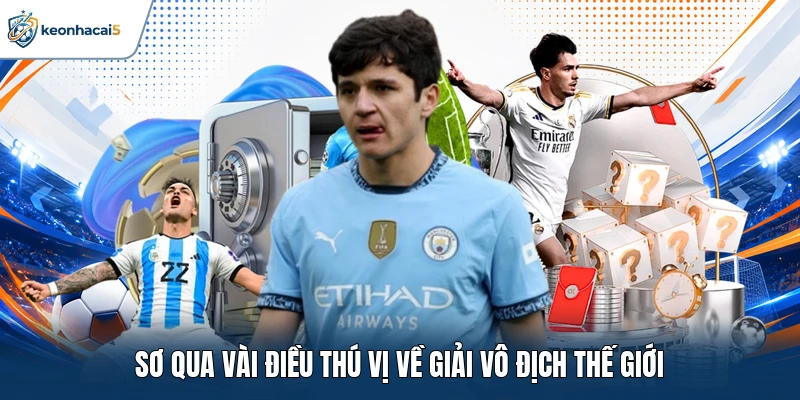 Vô địch Thế Giới - Điểm Nóng Từ Đấu Trường Quốc Tế 1 Sơ qua vài điều thú vị về giải Vô địch Thế Giới